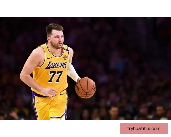 东契奇意外受伤湖人状态急转直下从巅峰跌入低谷